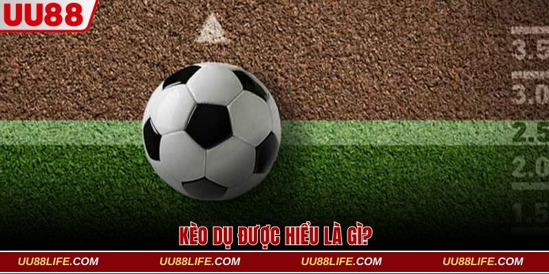 4 Cách Nhận Biết Kèo Dụ Từ Nhà Cái Để Không Mất Tiền Oan 2 Kèo dụ được hiểu là gì?